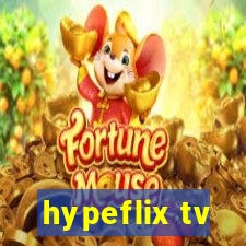 hypeflix tv
